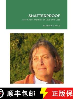 预订 Shatterproof: A Mother's Memoir of Love and Loss [9781312433373]