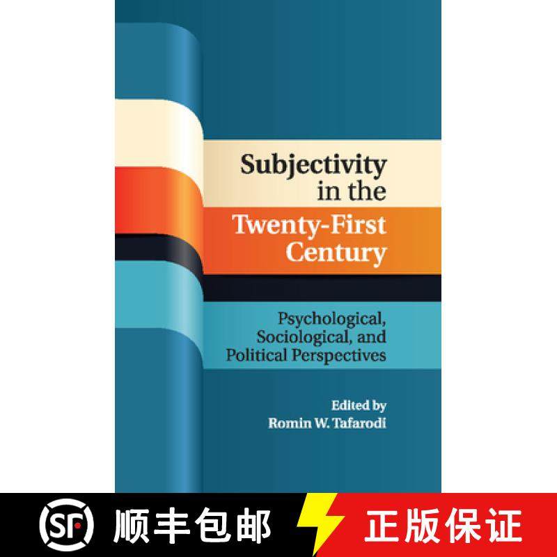 【3-4周达】Subjectivity in the Twenty-First Century: Psychological, Sociological, and Political Persp... [9781316502822]