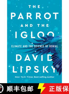【3-4周达】The Parrot and the Igloo – Climate and the Science of Denial [9780393866704]