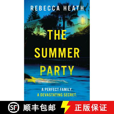 【3-4周达】The Summer Party: An absolutely glamorous and unputdownable psychological thriller with a ... [9781804541005]
