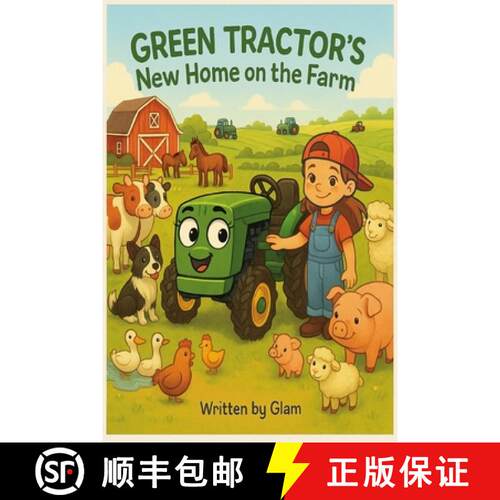 【3-4周达】Green Tractor's New Home on the Farm [9781069831408]