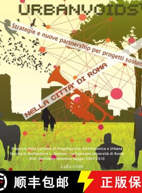 【3-4周达】UrbanVoids(TM) Strategie nuove partnership per progetti sostenibili nella città di Roma [9781445767154]