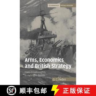 Economics Strategy Arms Bombs 9780521108386 Hydrogen and 4周达 Dreadnoughts From British Economic...