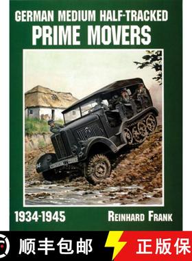 【3-4周达】German Medium Half-Tracked Prime Movers 1934-1945 [9780764302633]
