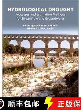 【3-4周达】Hydrological Drought: Processes and Estimation Methods for Streamflow and Groundwater [9780128190821]