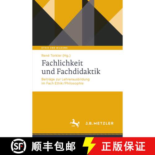 【3-4周达】Gute Lehrerausbildung Im Fach Ethik/Philosophie: Beiträge Und Perspektiven Philosophische... [9783476051721]