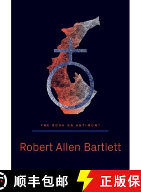【3-4周达】The Book on Antimony: Dancing with the Black Dragon [9781947544420]