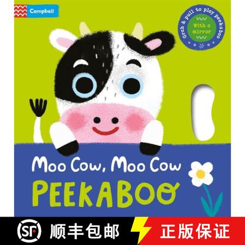 【3-4周达】Moo Cow, Moo Cow, PEEKABOO! : Grab & pull to play peekaboo - with a mirror [9781035011896]