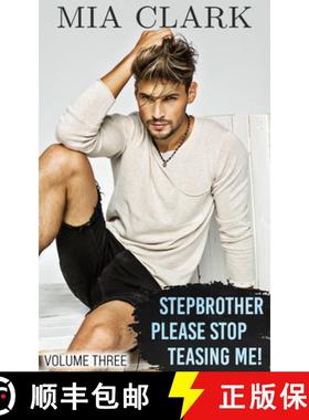 预订 Stepbrother, Please Stop Teasing Me! (Volume Three) [9798890370020]