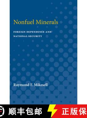 预订 Nonfuel Minerals: Foreign Dependence and National Security [9780472751853]