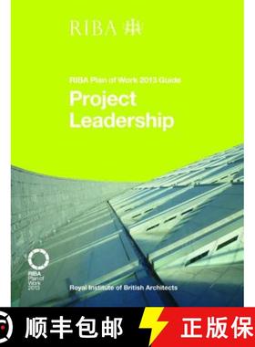【3-4周达】Project Leadership: RIBA Plan of Work 2013 Guide: RIBA Plan of Work 2013 Guide [9781859465516]