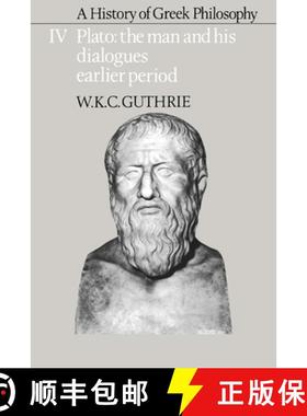 【3-4周达】History of Greek Philosophy: Volume 4, Plato: The Man and his Dialogues: Earlier Period: -... [9780521200028]