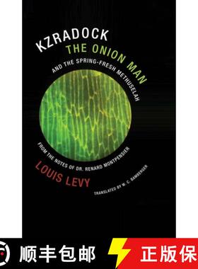 【3-4周达】Kzradock the Onion Man and the Spring-Fresh Methuselah : From the Notes of Dr. Renard de M... [9781939663283]