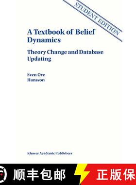 【3-4周达】A Textbook of Belief Dynamics : Theory Change and Database Updating [9780792353249]