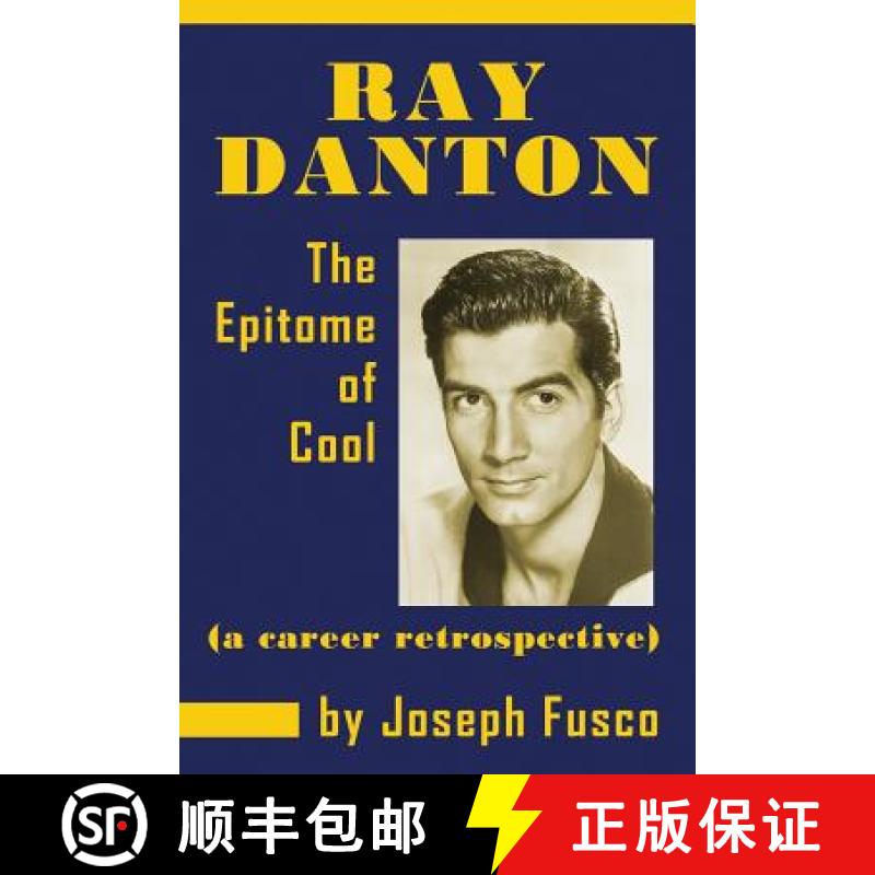 【3-4周达】Ray Danton: The Epitome of Cool (a career retrospective) [9781629334424]
