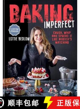 【3-4周达】Baking Imperfect: Crush, Whip and Spread It Like Nobody’s Watching [9780600637400]