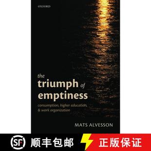 【3-4周达】The Triumph of Emptiness: Consumption, Higher Education, and Work Organization [9780199660940]