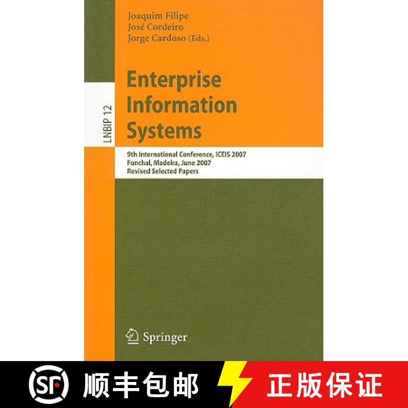 【3-4周达】Enterprise Information Systems: 9th International Conference, Iceis 2007, Funchal, Madeira... [9783540887096]