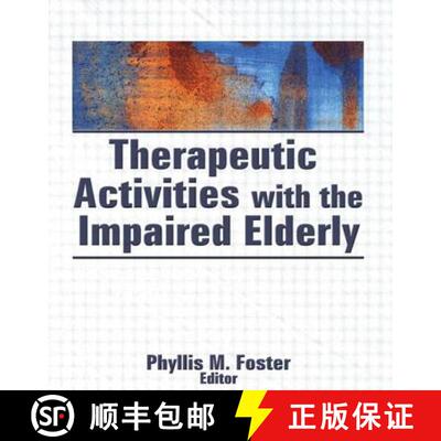 【3-4周达】精装 Therapeutic Activities With the Impaired Elderly [9780866565660]