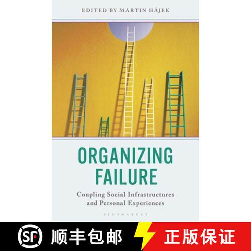 【3-4周达】精装 Organizing Failure: Coupling Social (Infra)Structures and Personal Experiences [9781666947724]