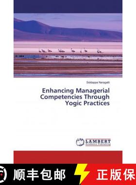 预订 Enhancing Managerial Competencies Through Yogic Practices [9786200476043]