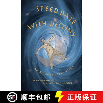 预订 Speed Date with Destiny: An Ascension Soap Opera [9781732335851]