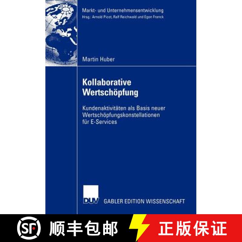 【3-4周达】Kollaborative Wertschöpfung : Kundenaktivitäten als Basis neuer Wertschöpfungskonstella... [9783824481903]