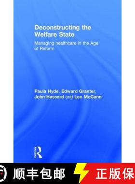 【3-4周达】Deconstructing the Welfare State: Managing Healthcare in the Age of Reform [9781138787193]