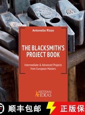 【3-4周达】The Blacksmith's Project Book: Intermediate and Advanced Projects from European Masters [9780997979824]