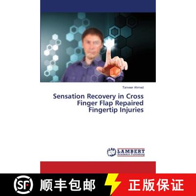 预订 Sensation Recovery in Cross Finger Flap Repaired Fingertip Injuries [9783659402951]