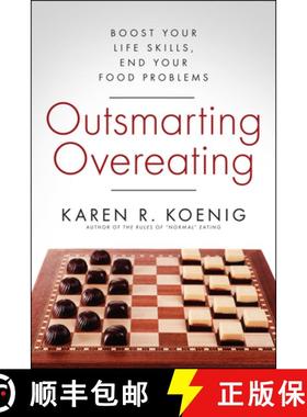 【3-4周达】Outsmarting Overeating: Boost Your Life Skills, End Your Food Problems [9781608683161]