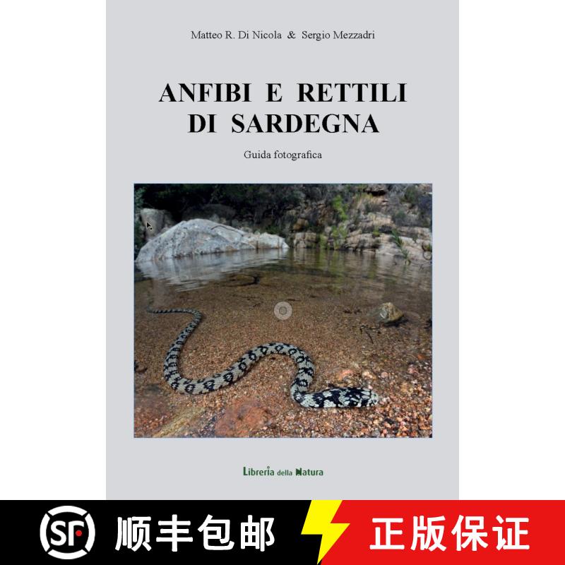 预订 Anfibi e Rettili di Sardegna: Guida Fotografica [Amphibians and Reptiles of Sardinia: Photograph... [9788890978876]