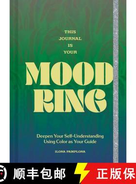 【3-4周达】This Journal Is Your Mood Ring: Deepen Your Self-Understanding Using Color as Your Guide [9781797218625]