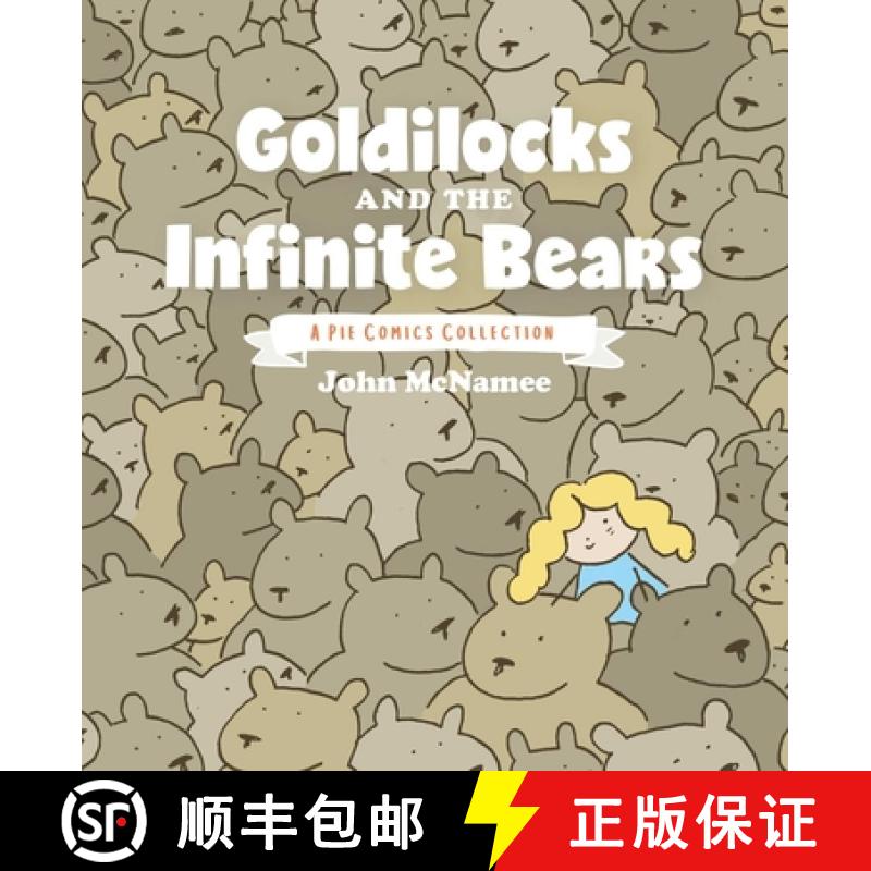 【2-3周达】Goldilocks and the Infinite Bears, 1: A Pie Comics Collection [9781941302576]
