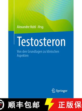 【3-4周达】Testosteron : Von den Grundlagen zu klinischen Aspekten [9783031652448]