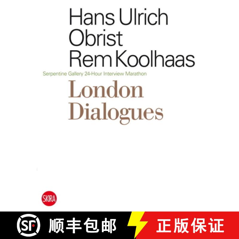 【3-4周达】London Dialogues: Serpentine Gallery 24-Hour Interview Marathon [9788857200590]