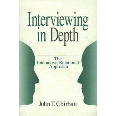 【4周达】Interviewing in Depth: The Interactive-Relational Approach [9780803973183]