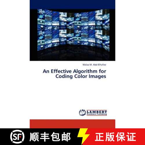 预订 An Effective Algorithm for Coding Color Images [9783659324239]