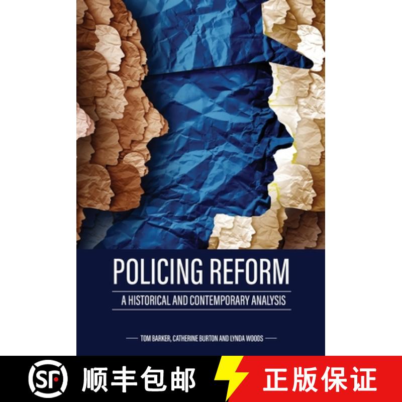 【2-3周达】Policing Reform: A Historical and Contemporary Analysis [9781793556431]