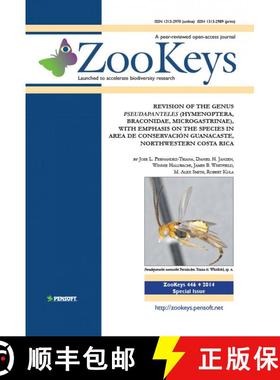 预订 ZooKeys 446: Revision of the Genus Pseudapanteles (Hymenoptera, Braconidae, Microgastrinae), wit... [9789546427496]