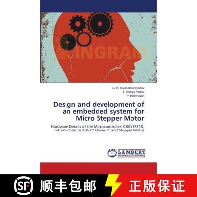 【3-4周达】Design and development of an embedded system for Micro Stepper Motor [9783659216084]