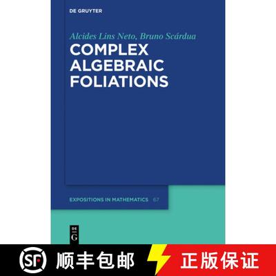 预订 Complex Algebraic Foliations [9783110601077]