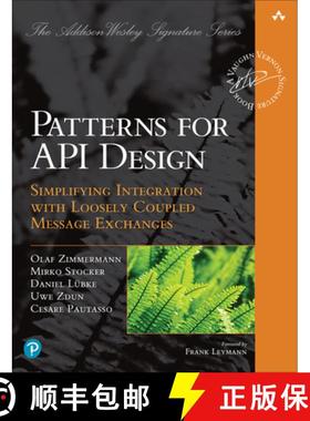 【3-4周达】Patterns for API Design: Simplifying Integration with Loosely Coupled Message Exchanges [9780137670109]