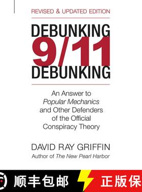 【3-4周达】Debunking 9/11 Debunking: An Answer to Popular Mechanics and the Other Defenders of the Of... [9781566566865]
