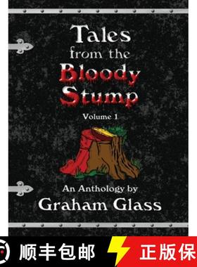 预订 Tales from the Bloody Stump - Volume 1 [9781958889466]