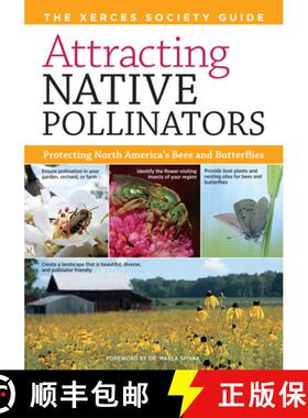 【3-4周达】Attracting Native Pollinators: The Xerces Society Guide to Conserving North American Bees ... [9781603426954]
