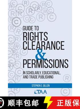 【3-4周达】Guide to Rights Clearance & Permissions in Scholarly, Educational, and Trade Publishing [9780997500431]