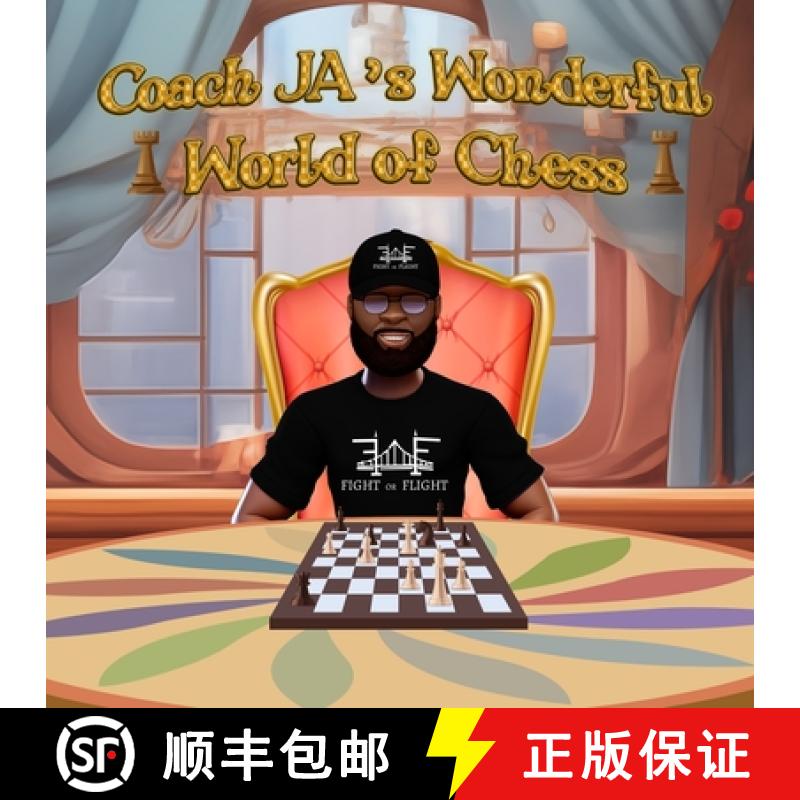 【2-3周达】Coach JA's Wonderful World of Chess [9798991392808]