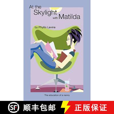 【3-4周达】At the Skylight with Matilda [9781600470899]