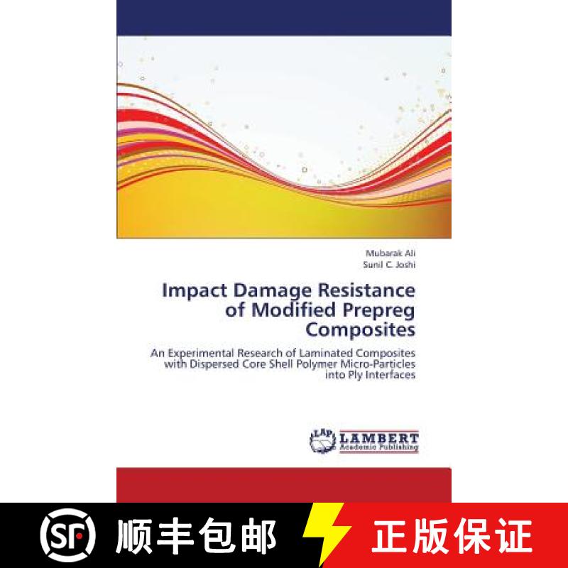 预订 Impact Damage Resistance of Modified Prepreg Composites [9783659380808]